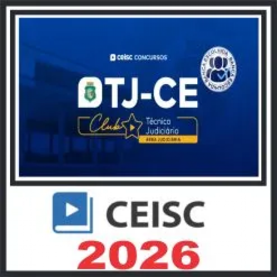 TJ CE (Técnico Judiciário – Área Judiciária) Ceisc 2026