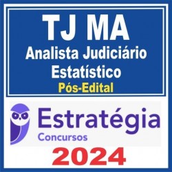 TJ MA (Analista Judiciário – Estatístico) Pós Edital – Estratégia 2024