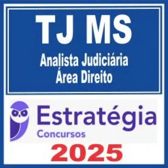 TJ MS (Analista Judiciário – Área Direito) Estratégia 2025 TJ MS (Analista Judiciário – Área Direito) Estratégia 2025