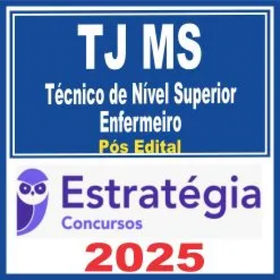 TJ MS (Técnico de Nível Superior – Enfermeiro) Pós Edital – Estratégia 2025 TJ MS (Técnico de Nível Superior – Enfermeiro) Pós Edital – Estratégia 2025