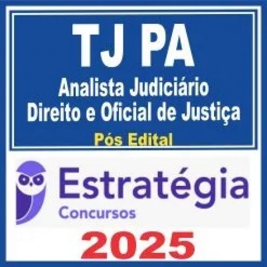 TJ-PA (Oficial de Justiça Avaliador) Pacotaço - Pacote Teórico + Pacote Passo Estratégico - 2025 (Pós-Edital) – Estratégia 2025 TJ-PA (Oficial de Justiça Avaliador) Pacotaço - Pacote Teórico + Pacote Passo Estratégico - 2025 (Pós-Edital) – Estratégia 2025