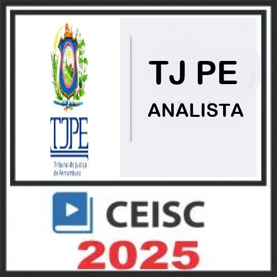 TJ-PE | Analista Judiciário - Função Judiciária e Oficial de Justiça Ceisc Pós Edital 2025 TJ-PE | Analista Judiciário - Função Judiciária e Oficial de Justiça Ceisc Pós Edital 2025