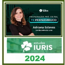 PREPARAÇÃO PRÉ EDITAL TJ PERNAMBUCO ESTUDOS IURIS 2024