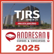 TJ/RS - Extensivo Analista Judiciário - Todas as disciplinas Andresan 2025
