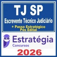TJ SP (Escrevente Técnico Judiciário + Passo) Pós Edital – Estratégia 2026