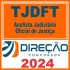 TJDFT (Analista Judiciário – Oficial de Justiça) Direção 2024
