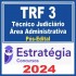 TRF 3 – SP/MS (Técnico Judiciário – Área Administrativa) Pós Edital – Estratégia 2024