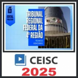 TRF 4 (Técnico Judiciário – Área Administrativa) Pós Edital – Ceisc 2025