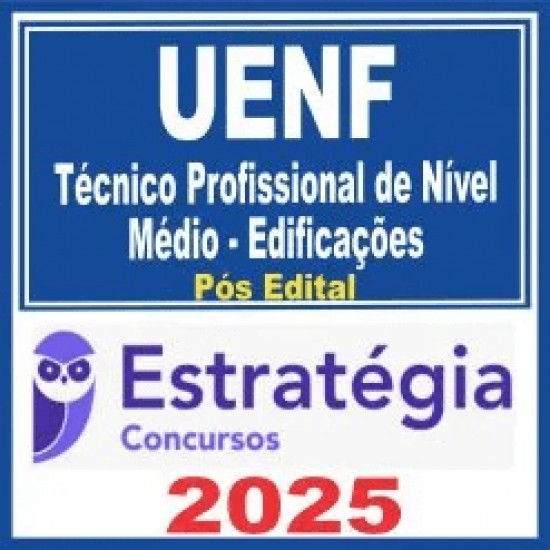 UENF (Técnico Profissional de Nível Médio – Edificações) Pós Edital – Estratégia 2025 UENF (Técnico Profissional de Nível Médio – Edificações) Pós Edital – Estratégia 2025