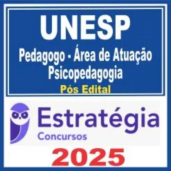 UNESP (Pedagogo – Área de Atuação: Psicopedagogia) Pós Edital – Estratégia 2025 UNESP (Pedagogo – Área de Atuação: Psicopedagogia) Pós Edital – Estratégia 2025