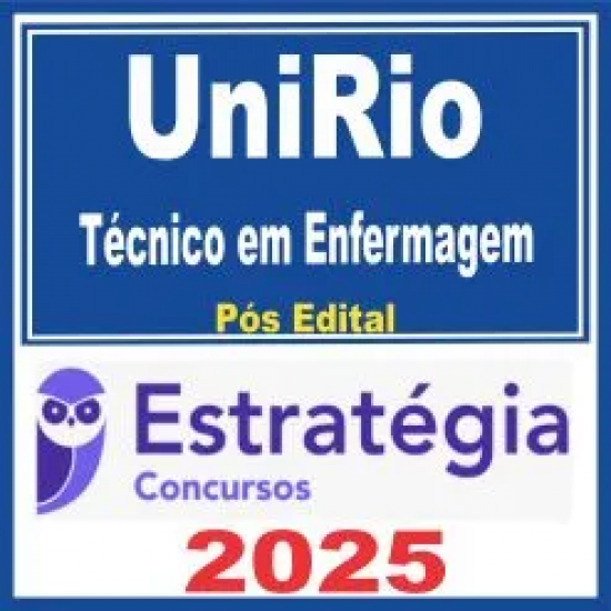 UniRio (Técnico em Enfermagem) Pós Edital – Estratégia 2025 UniRio (Técnico em Enfermagem) Pós Edital – Estratégia 2025
