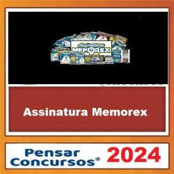 ASSINATURA MEMOREX -PENSAR CONCURSOS 2024