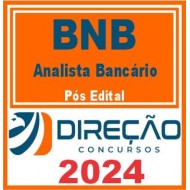 BNB (Analista Bancário) Pós Edital – Direção 2024