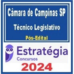 Câmara Municipal de Campinas-SP (Técnico Legislativo) Pós Edital – Estratégia 2024