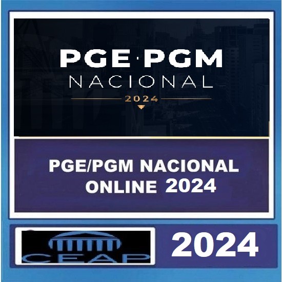 PGE/PGM NACIONAL ONLINE 2024 - CURSO CEAP