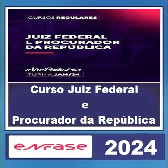 Curso Juiz Federal e Procurador da República - Turma Jan 24 - Curso Enfase