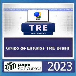 GRUPO DE ESTUDOS TRE BRASIL - PAPA CONCURSOS 2023