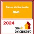 BANCO DO NORDESTE - BNB A CASA DO CONCURSEIRO 2024