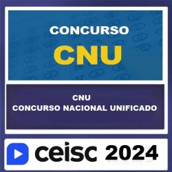 CNU | CONCURSO NACIONAL UNIFICADO CEISC 2024