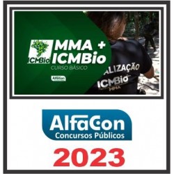MMA – ICMBio (CURSO BÁSICO) PÓS EDITAL – ALAFCON 2023