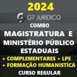 COMBO MAGISTRATURA ESTADUAL E MINISTÉRIO PÚBLICO ESTADUAL (MP) + COMPLEMENTARES ESTADUAIS E FEDERAIS + LPE + HUMANÍSTICA – G7 JURÍDICO 2024