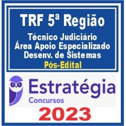 TRF 5ª (Técnico Judiciário – Área Apoio Especializado – Desenvolvimento de Sistemas de Informação)