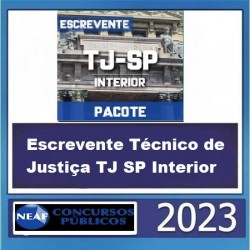 CONCURSO ESCREVENTE TÉCNICO DE JUSTIÇA TJ SP INTERIOR 2023 NEAF