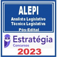 ALEPI (Analista Legislativo – Técnica Legislativa) Pós Edital – Estratégia 2023