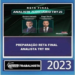 PREPARAÇÃO RETA FINAL - ANALISTA TRT RN ESCOLA TRABALHISTA 2023