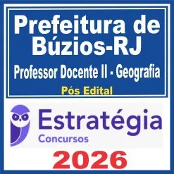 Prefeitura de Búzios RJ (Professor Docente II – Geografia) Pós Edital – Estratégia 2026