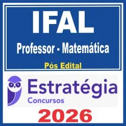 IFAL (Professor – Matemática) Pós Edital – Estratégia 2026