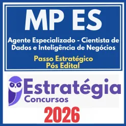 MP ES (Agente Especializado – Cientista de Dados e Inteligência de Negócios + Passo) Pós Edital – Estratégia 2026