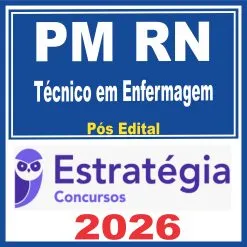 PM RN (Técnico em Enfermagem) Pós Edital – Estratégia 2026