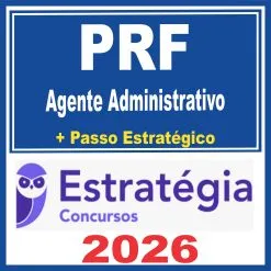 PRF (Agente Administrativo + Passo) Estratégia 2026