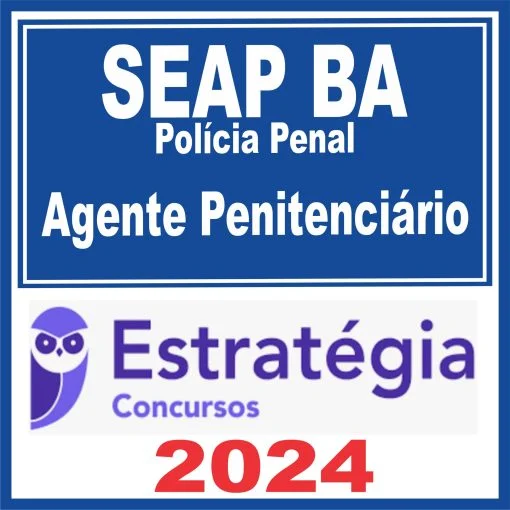SEAP-BA - Polícia Penal da Bahia (Agente Penitenciário) Pacote Estratégia Concursos 2024