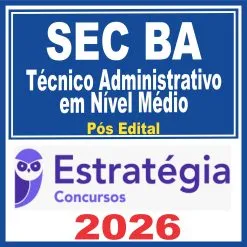 PSS SEC BA (Técnico Administrativo em Nível Médio) Pós Edital – Estratégia 2026