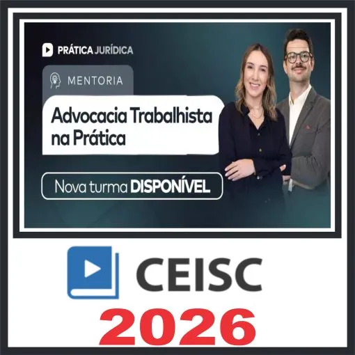 Prática em Mentoria Advocacia na Prática Pro – Ceisc 2026