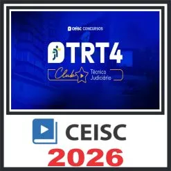 TRT 4 (Técnico Judiciário – Área Administrativa) Ceisc 2026
