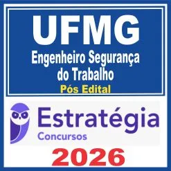 UFMG (Engenheiro Segurança do Trabalho) Pós Edital – Estratégia 2026