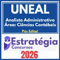 UNEAL (Analista Administrativo – Área: Ciências Contábeis) Pós Edital – Estratégia 2026